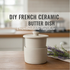 French Butter Dish Template